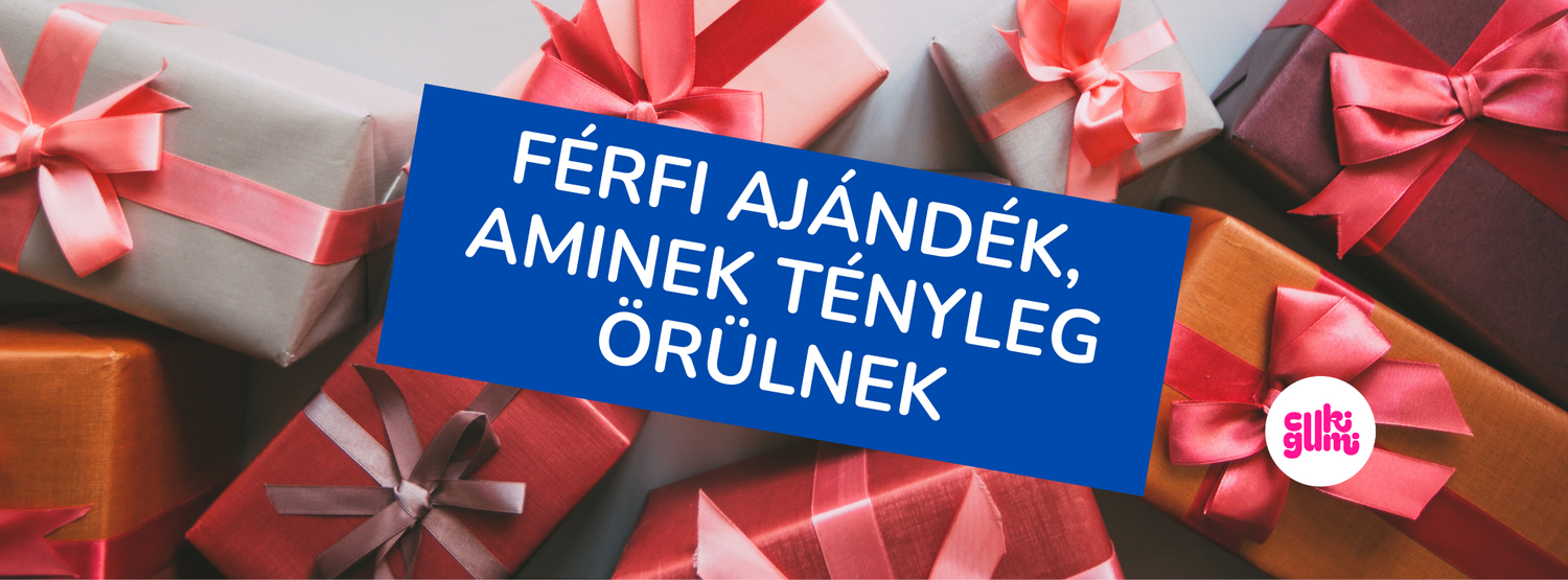 Férfi ajándék ötletek